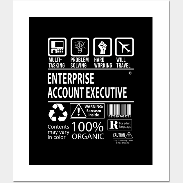 Enterprise Account Executive T Shirt - MultiTasking Certified Job Gift Item Tee Wall Art by Aquastal